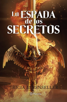 La Espada de Los Secretos / Blade of Secrets by Levenseller, Tricia