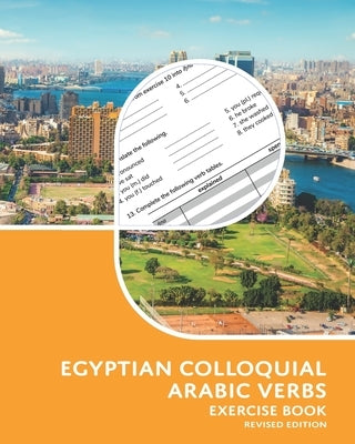 Egyptian Colloquial Arabic Verbs: Exercise Book Paperback Lingualism