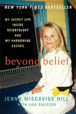 Beyond Belief: My Secret Life Inside Scientology and My Harrowing Escape Paperback William Morrow & Company