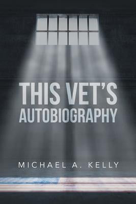 This Vet's Autobiography Paperback Page Publishing, Inc.