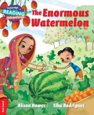 Cambridge Reading Adventures the Enormous Watermelon Red Band Paperback Cambridge University Press