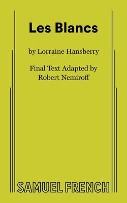 Les Blancs Paperback Samuel French, Inc.