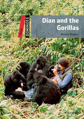 Dominoes, New Edition: Level 3: 1,000-Word Vocabularydian and the Gorillas Paperback Oxford University Press, USA