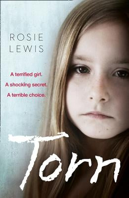 Torn: A Terrified Girl. a Shocking Secret. a Terrible Choice. Paperback Harper Element