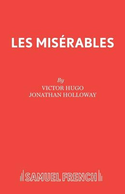 Les Mis&#65533;rables Paperback Samuel French Ltd