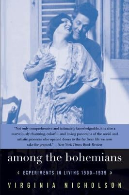 Among the Bohemians: Experiments in Living 1900-1939 Paperback Harper Perennial
