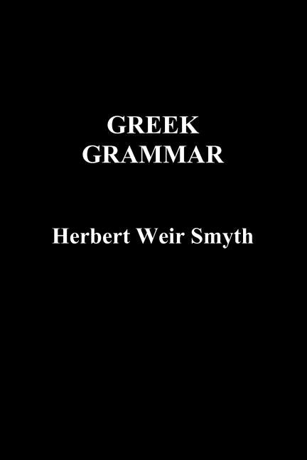 Greek Grammar Paperback Benediction Classics