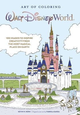 Art of Coloring: Walt Disney World: 100 Images to Inspire Creativity from the Most Magical Place on Earth Paperback Disney Editions