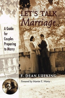 Let's Talk Marriage: A Guide for Couples Preparing to Marry Paperback William B. Eerdmans Publishing Company