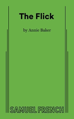 The Flick Paperback Samuel French, Inc.