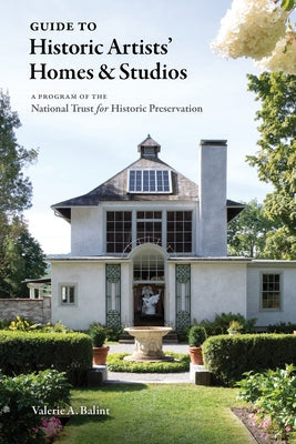 Guide to Historic Artists' Homes & Studios Paperback Princeton Architectural Press