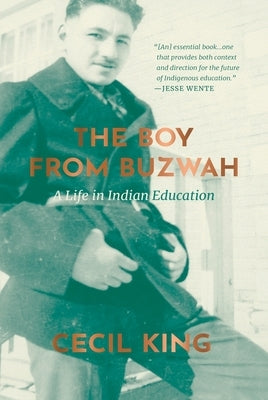 The Boy from Buzwah: A Life in Indian Education Paperback University of Regina Press