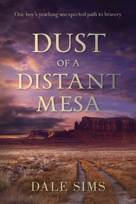 Dust of a Distant Mesa Paperback Illumify Media Global