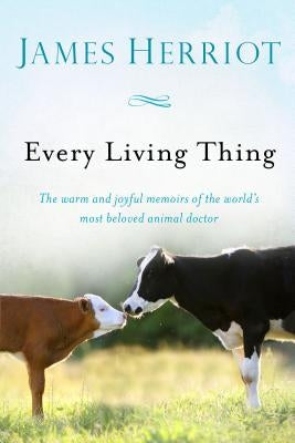 Every Living Thing: The Warm and Joyful Memoirs of the World's Most Beloved Animal Doctor Paperback St. Martin's Griffin