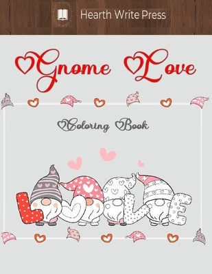 Gnome Love coloring book Paperback Independently Published