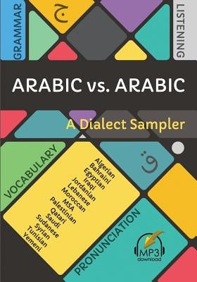 Arabic vs. Arabic: A Dialect Sampler Paperback Lingualism