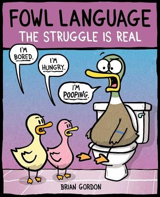 Fowl Language: The Struggle Is Real: Volume 2 Paperback Andrews McMeel Publishing