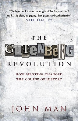 The Gutenberg Revolution: The Story of a Genius and an Invention That Changed the World Paperback Bantam Books