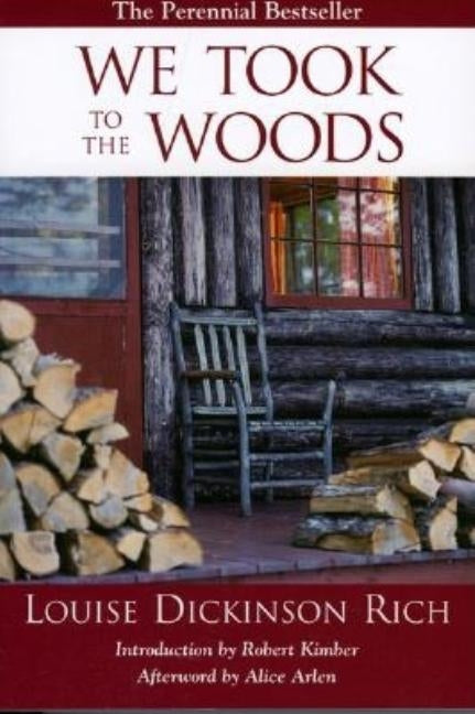 We Took to the Woods Paperback Down East Books