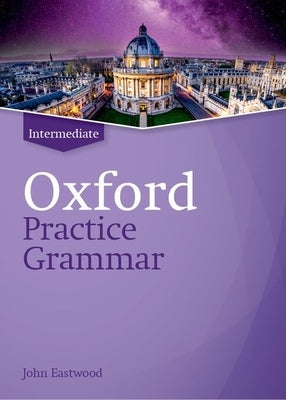Oxford Practice Grammar Revised Intermediate Student Book Without Key Paperback Oxford