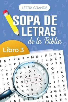 Sopa de Letras de la Biblia, Letra Grande, Vol 3 (Bible Wordsearch Large Print, Book 3) by Monsgo