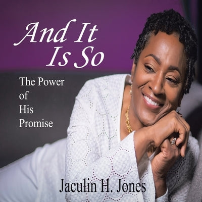 And It Is So: The Power of His Promise Paperback Trafford Publishing