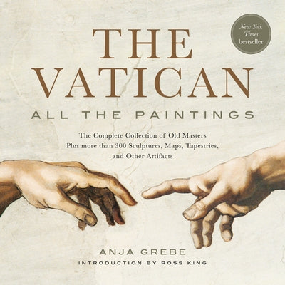 The Vatican: All the Paintings: The Complete Collection of Old Masters, Plus More Than 300 Sculptures, Maps, Tapestries, and Other Artifacts Paperback Black Dog & Leventhal Publishers