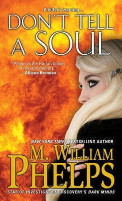 Don't Tell a Soul by Phelps, M. William