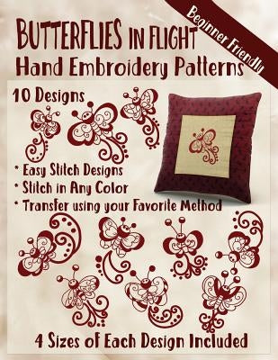 Butterflies in Flight Hand Embroidery Patterns Paperback Createspace Independent Publishing Platform