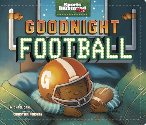 Goodnight Football Board Book Capstone Young Readers