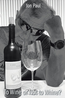 To Wine Or Not to Whine? Bible Newman Springs