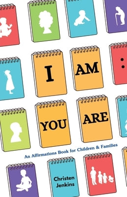 I Am: You Are: An Affirmations Book for Children & Families Paperback Trilogy Christian Publishing