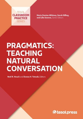 Pragmatics: Teaching Natural Conversation Paperback Tesol Press