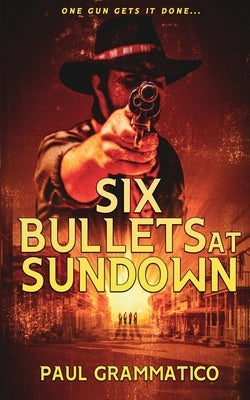 Six Bullets at Sundown Paperback Eject Press