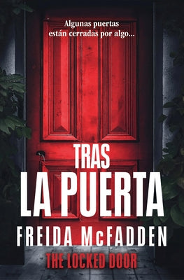 Tras La Puerta/ The Locked Door by McFadden, Freida