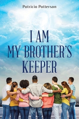 I Am My Brother's Keeper Paperback Christian Faith Publishing
