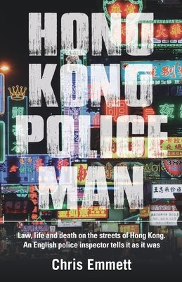 Hong Kong Policeman Paperback Earnshaw Books Ltd
