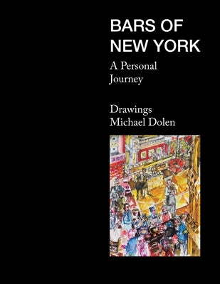 Bars of New York: A Personal Journey Paperback Archway Publishing