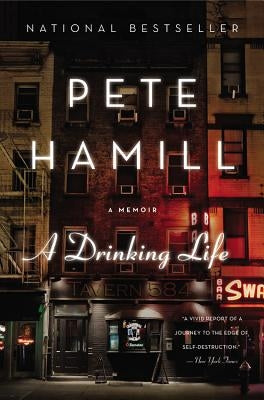 A Drinking Life: A Memoir Paperback Back Bay Books