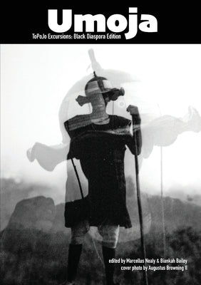 Umoja: ToPoJo Excursions: Black Diaspora Edition Tpj Excursions