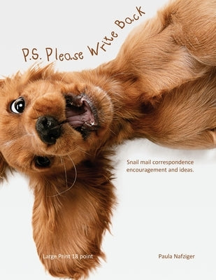 P.S. Please Write Back: Snail mail correspondence encouragement and ideas. Paperback Nafco-Inc