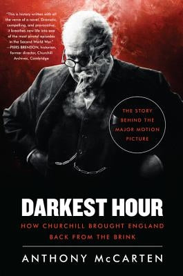 Darkest Hour: How Churchill Brought England Back from the Brink Paperback Harper Perennial