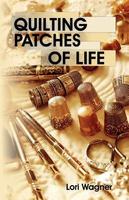 Quilting Patches of Life Paperback Affirming Faith, Inc.