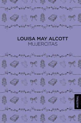 Mujercitas (Novela) / Little Women (a Novel) by Alcott, Louisa May