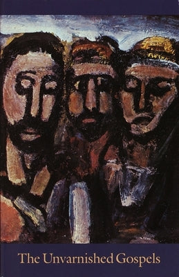 The Unvarnished Gospels Bible Shambhala