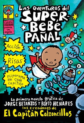 Las Aventuras del Superbebé Pañal (the Adventures of Super Diaper Baby) by Pilkey, Dav
