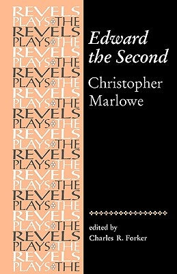 Edward the Second: Christopher Marlowe Paperback Manchester University Press