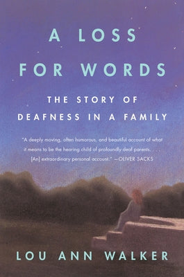 A Loss for Words: The Story of Deafness in a Family Paperback Harper Perennial