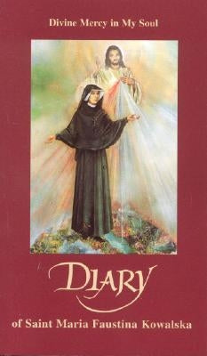 Diary of Saint Maria Faustina Kowalska: Divine Mercy in My Soul Paperback Marian Press