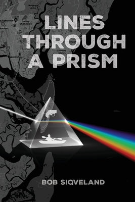 Lines Through a Prism Outskirts Press